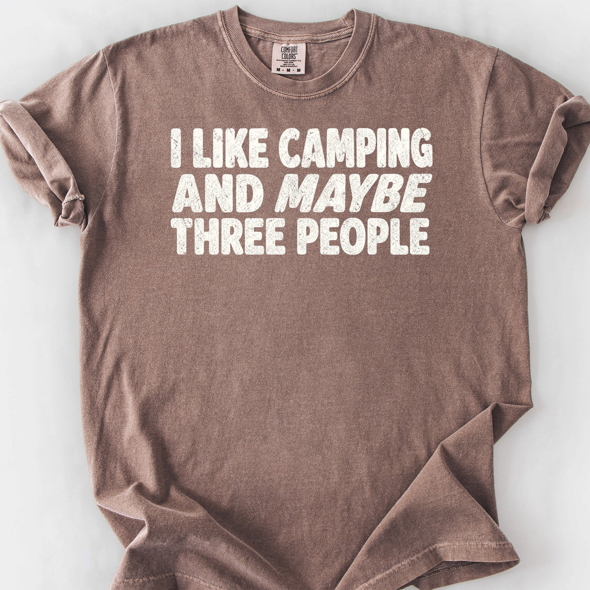 I Like Camping and Maybe Three People T-Shirt