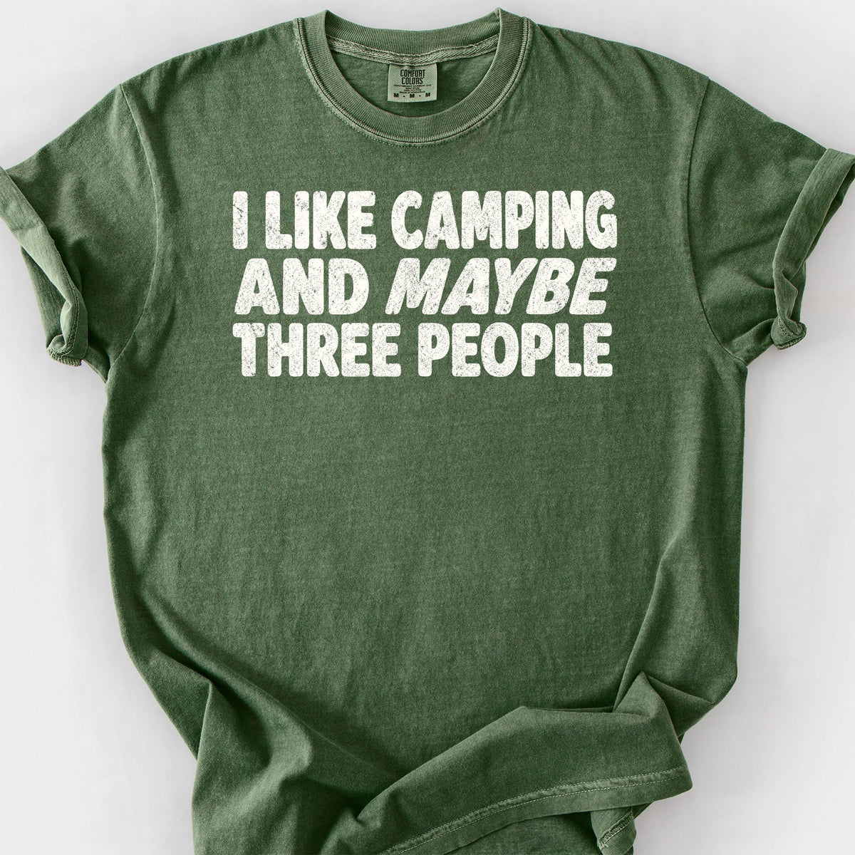 I Like Camping and Maybe Three People T-Shirt