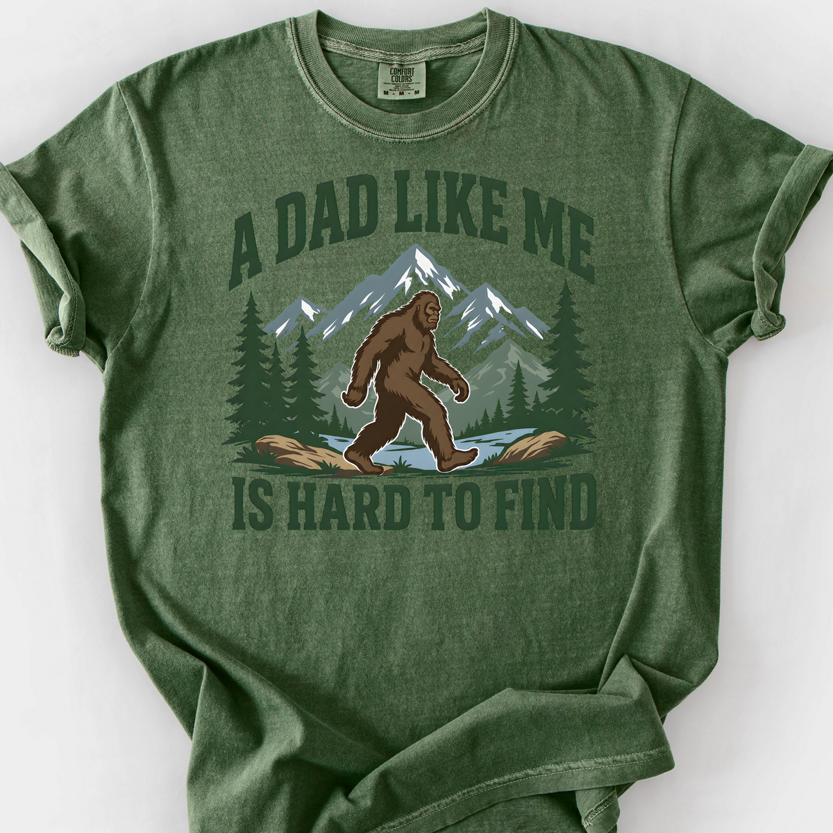 A Dad Like Me Is Hard to Find T-Shirt — Moss