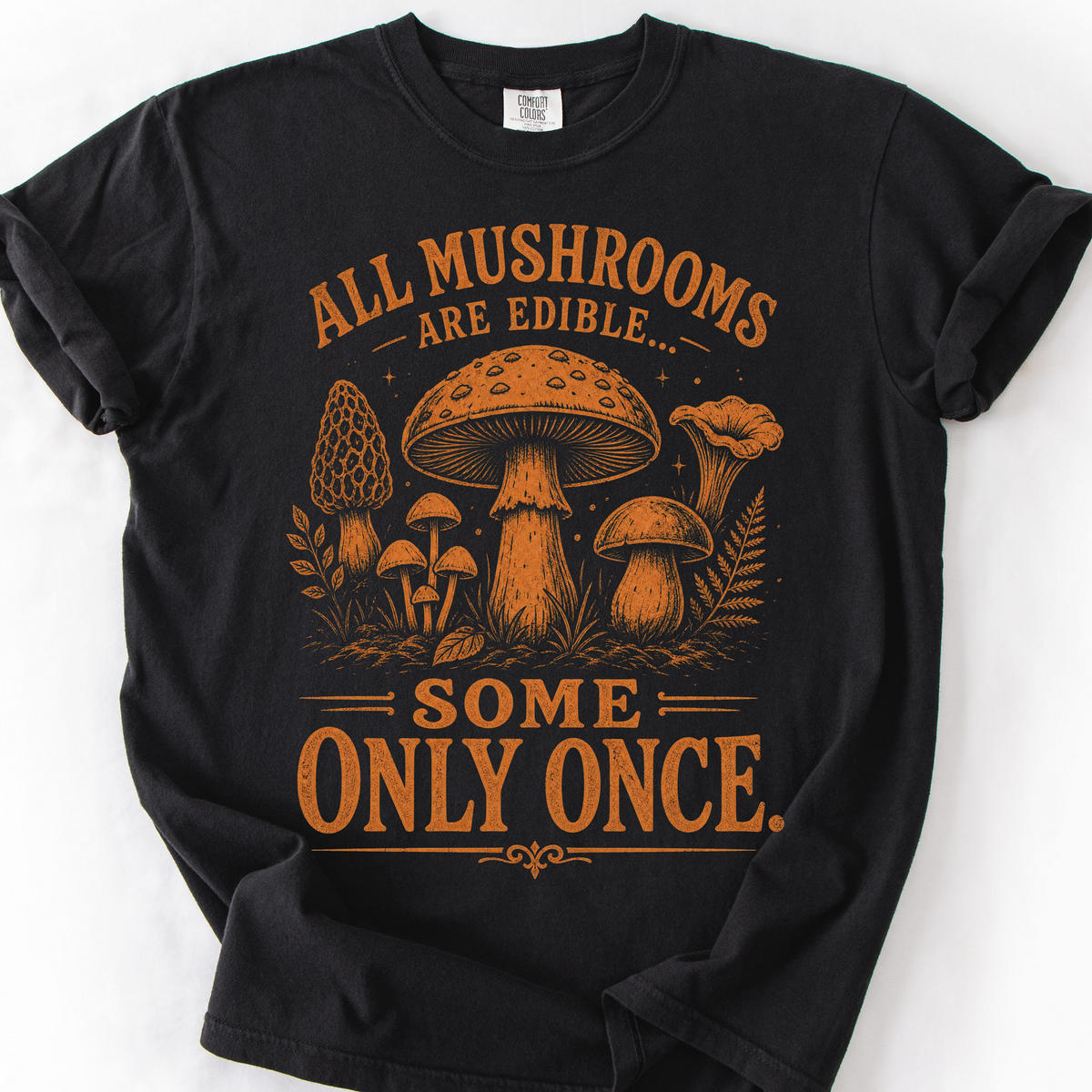 All Mushrooms Are Edible T-Shirt — Black