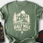 It's Another Half Mile or So T-Shirt — Moss