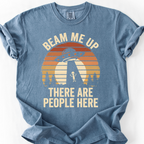 Beam Me Up, There Are People Here (Sunset) T-Shirt — Blue Jean