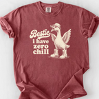 Bestie I Have Zero Chill T-Shirt — Brick