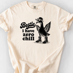Bestie I Have Zero Chill T-Shirt — Ivory