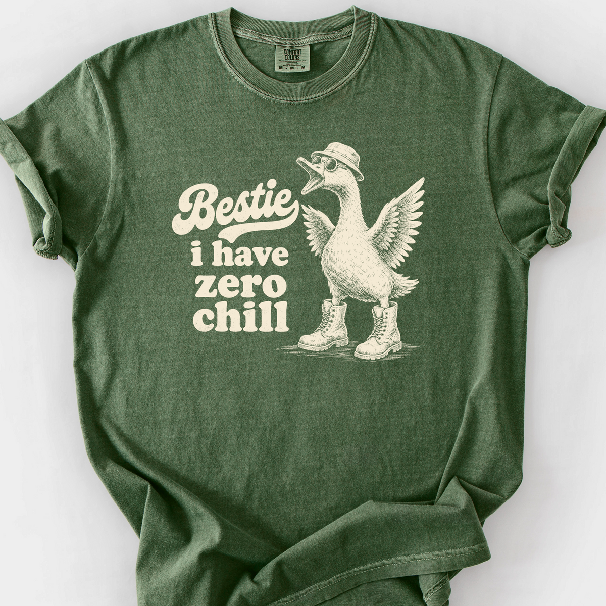 Bestie I Have Zero Chill T-Shirt — Moss