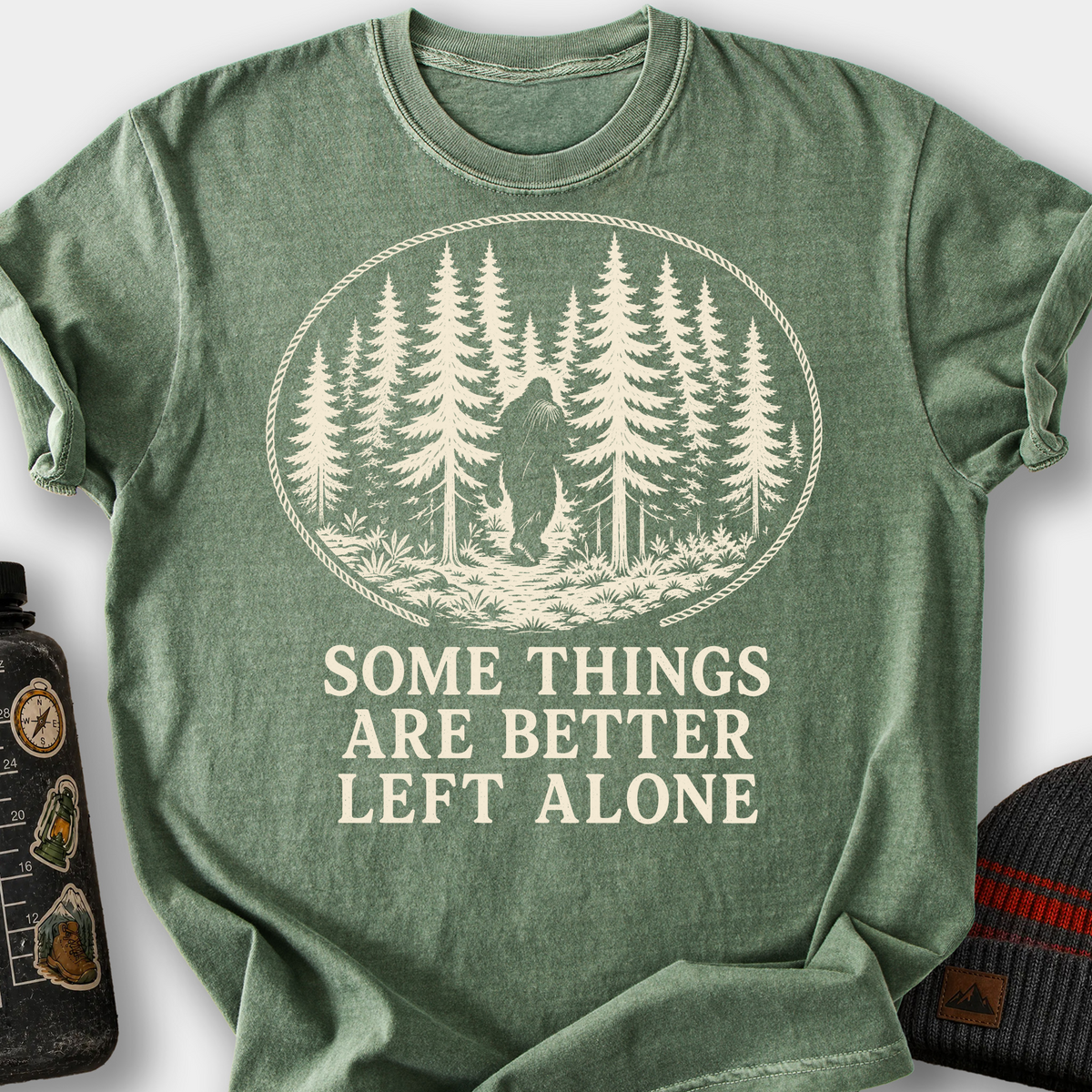 Some Things Are Better Left Alone (Bigfoot) T-Shirt — Moss