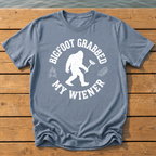 Bigfoot Grabbed My Wiener (Varsity) T-Shirt — Blue Jean