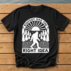 Bigfoot Had The Right Idea T-Shirt — Black