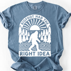 Bigfoot Had The Right Idea T-Shirt — Blue Jean