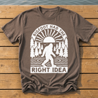 Bigfoot Had The Right Idea T-Shirt — Espresso