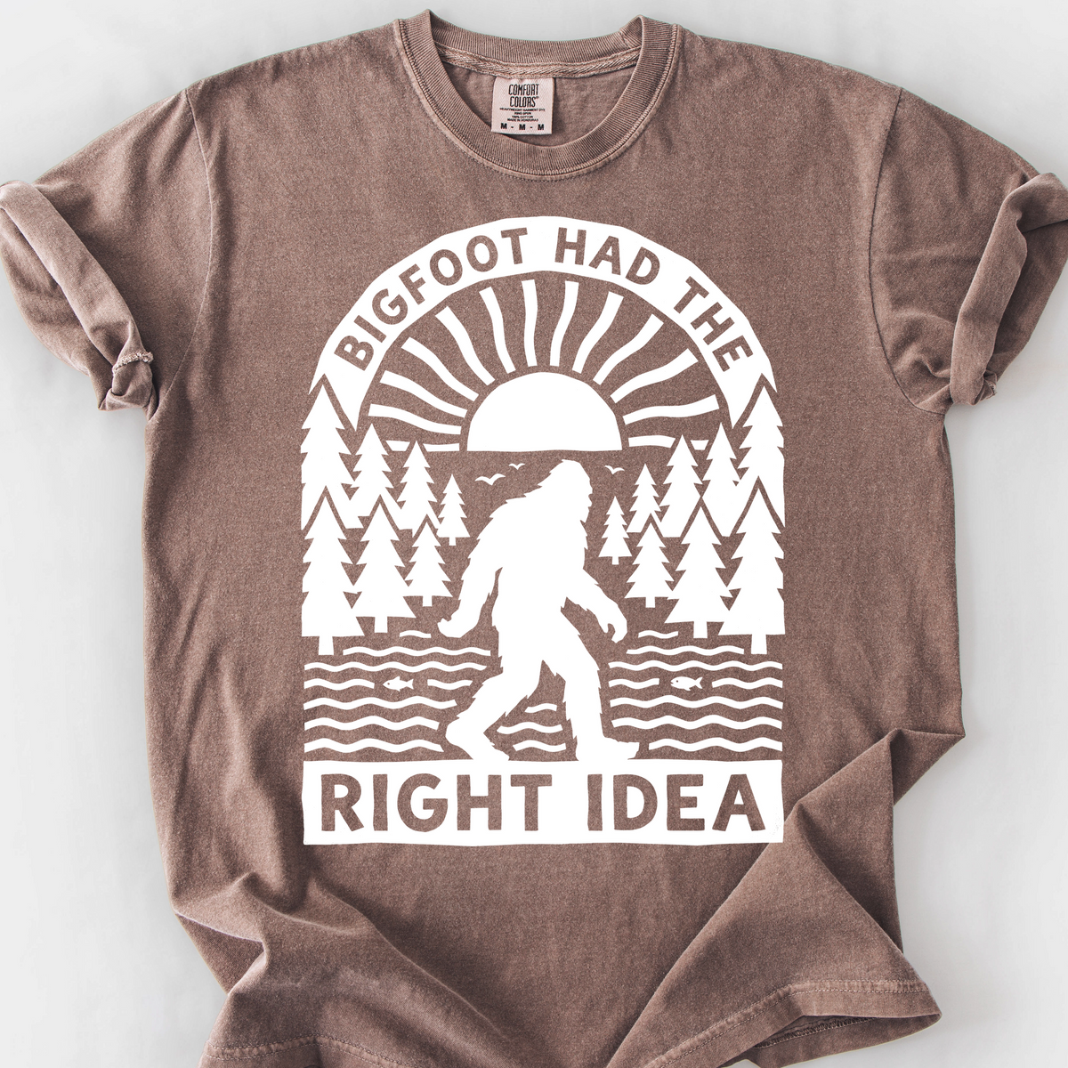 Bigfoot Had The Right Idea T-Shirt — Espresso