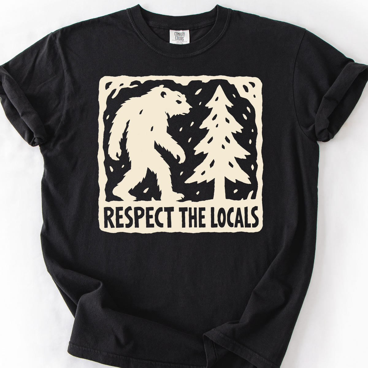 Bigfoot Respects The Locals T-Shirt — Black
