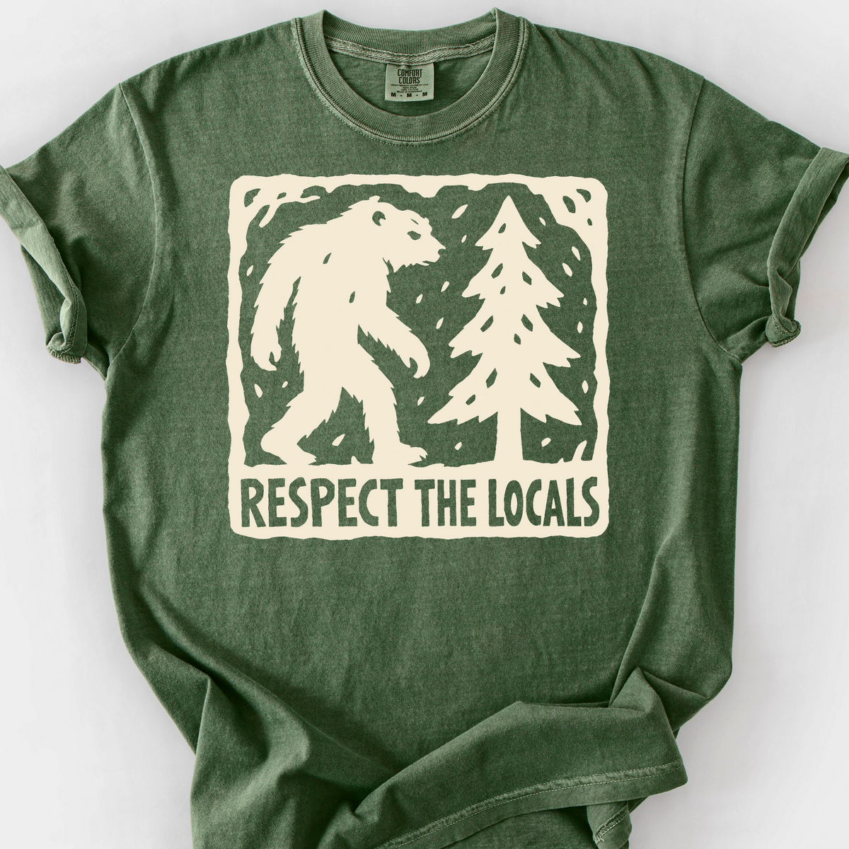 Bigfoot Respects The Locals T-Shirt — Moss