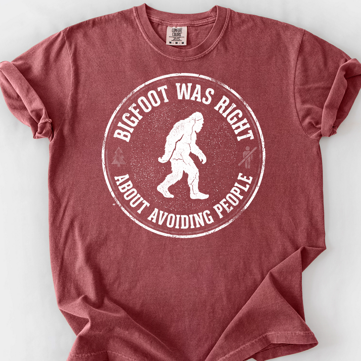 Bigfoot Was Right (Avoiding People) T-Shirt — Brick