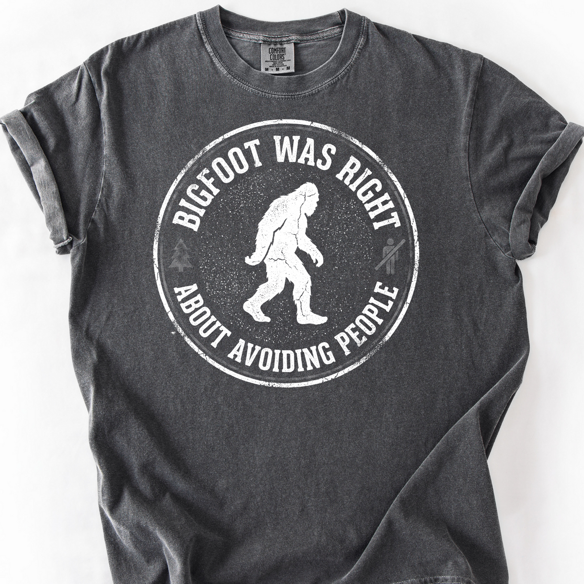 Bigfoot Was Right (Avoiding People) T-Shirt — Pepper