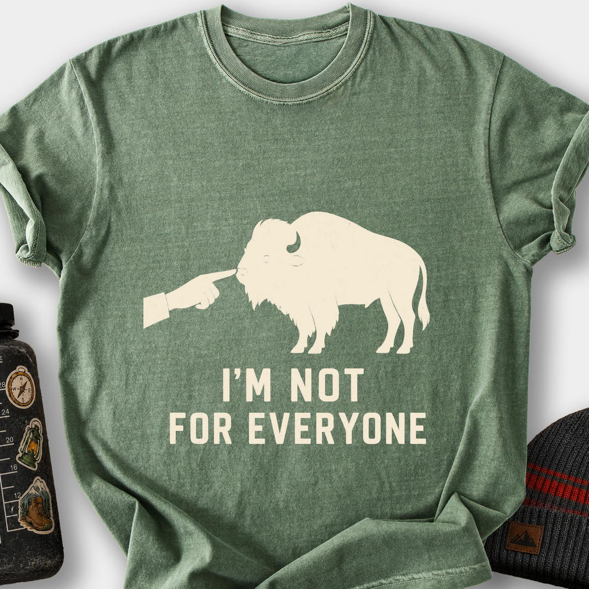 I'm Not for Everyone (Bison) T-Shirt — Moss