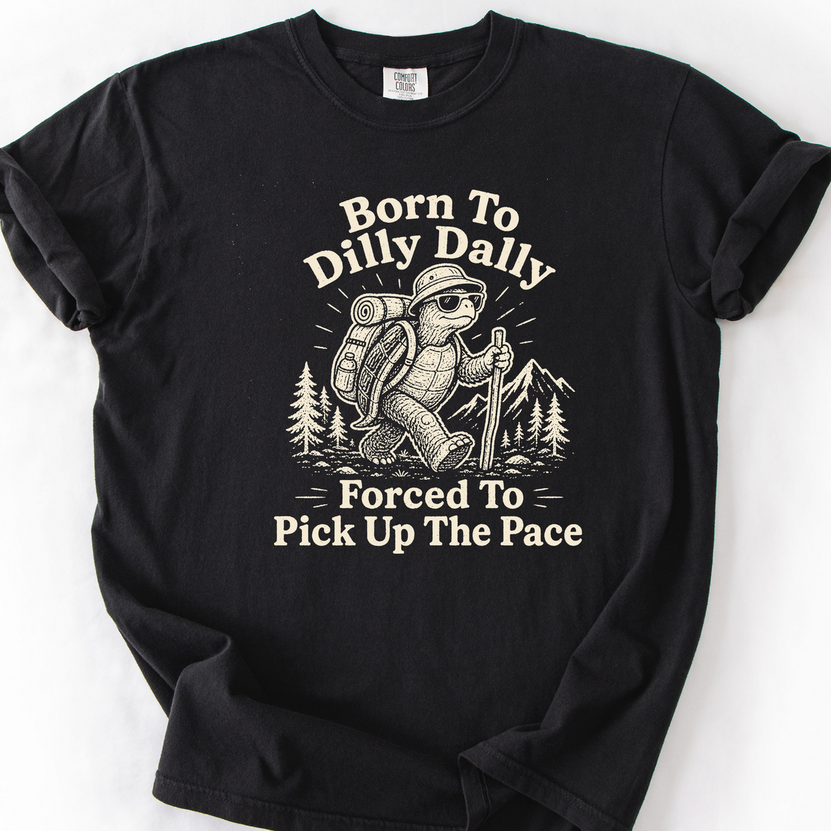 Born To Dilly Dally T-Shirt — Black