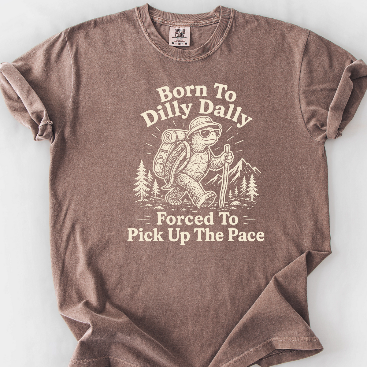 Born To Dilly Dally T-Shirt — Espresso