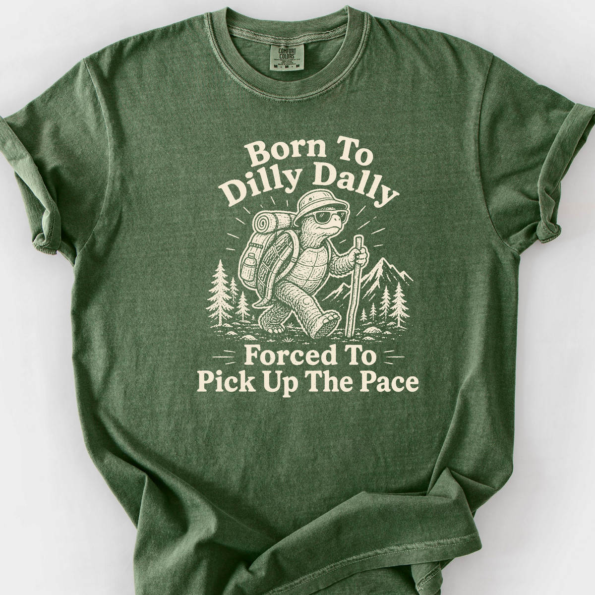 Born To Dilly Dally T-Shirt — Moss