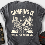 Camping Is Just Sleeping T-Shirt — Pepper