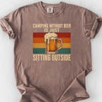 Camping Without Beer T-Shirt — Espresso