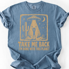 Done With This Planet T-Shirt — Blue Jean