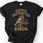 Easily Distracted By Birds T-Shirt — Black