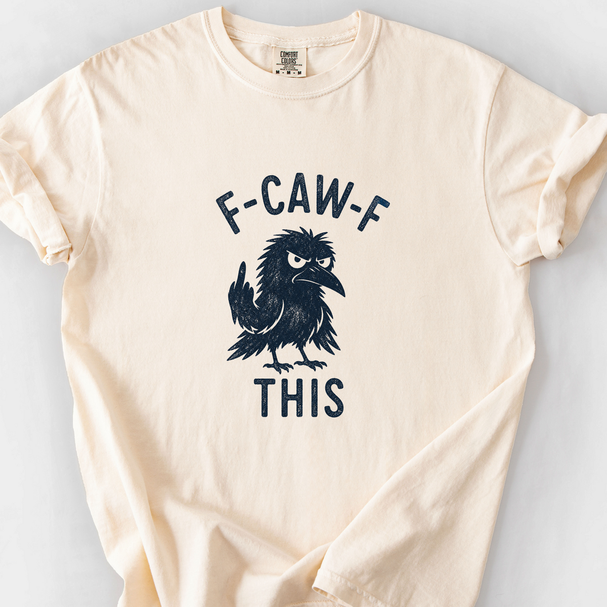 F Caw F This T-Shirt — Ivory