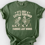 Famous Last Words T-Shirt — Moss