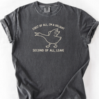 First Of All Im A Delight T-Shirt — Pepper