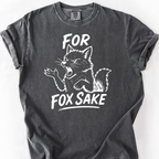 For Fox Sake T-Shirt — Pepper