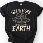 Get In Loser T-Shirt — Black