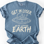 Get In Loser T-Shirt — Blue Jean