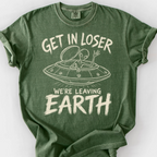 Get In Loser T-Shirt — Moss