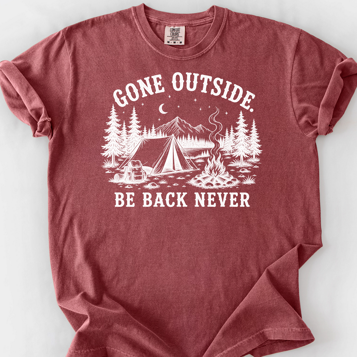 Gone Outside, Be Back Never T-Shirt — Brick