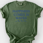 Happiness Comes In Waves T-Shirt — Moss