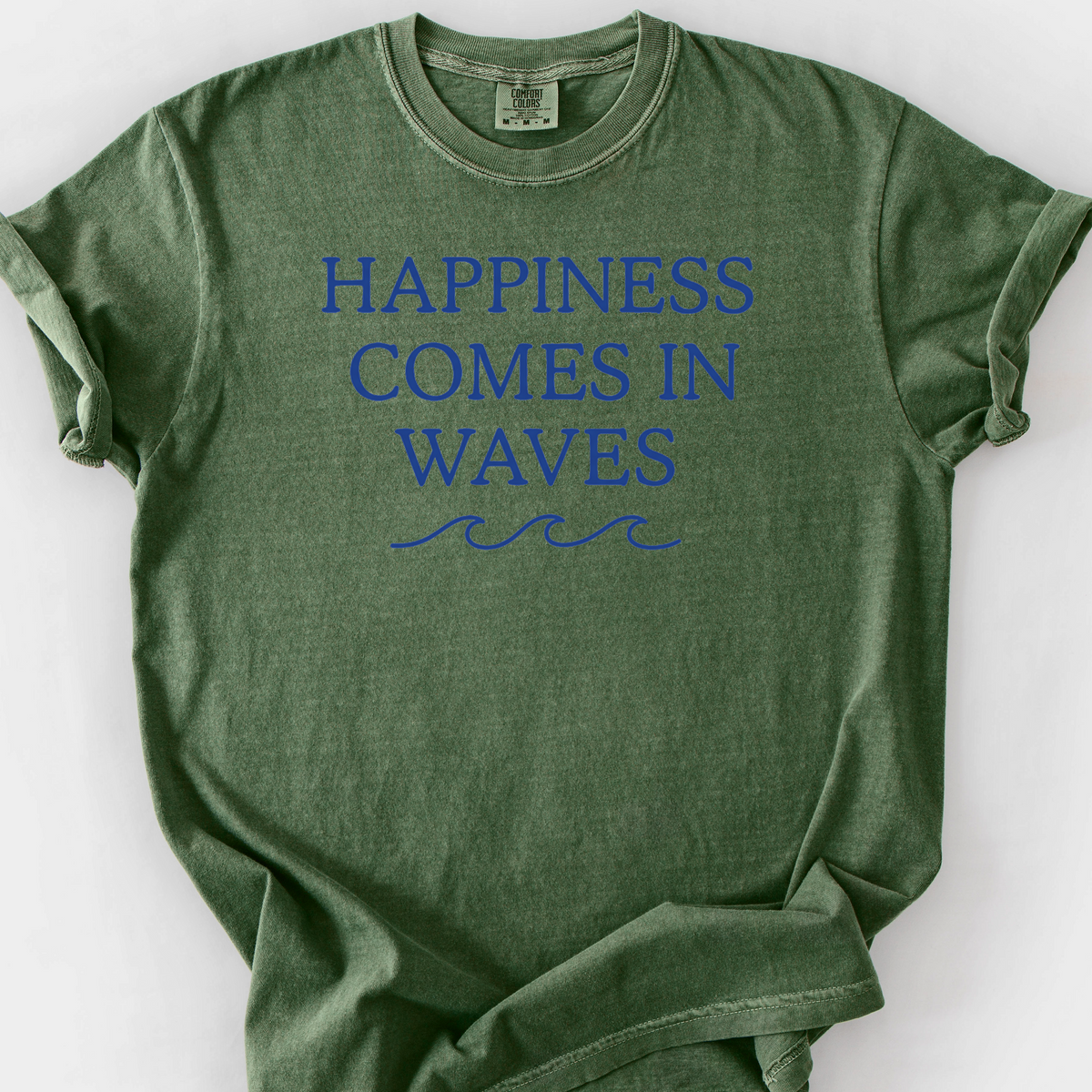 Happiness Comes In Waves T-Shirt — Moss