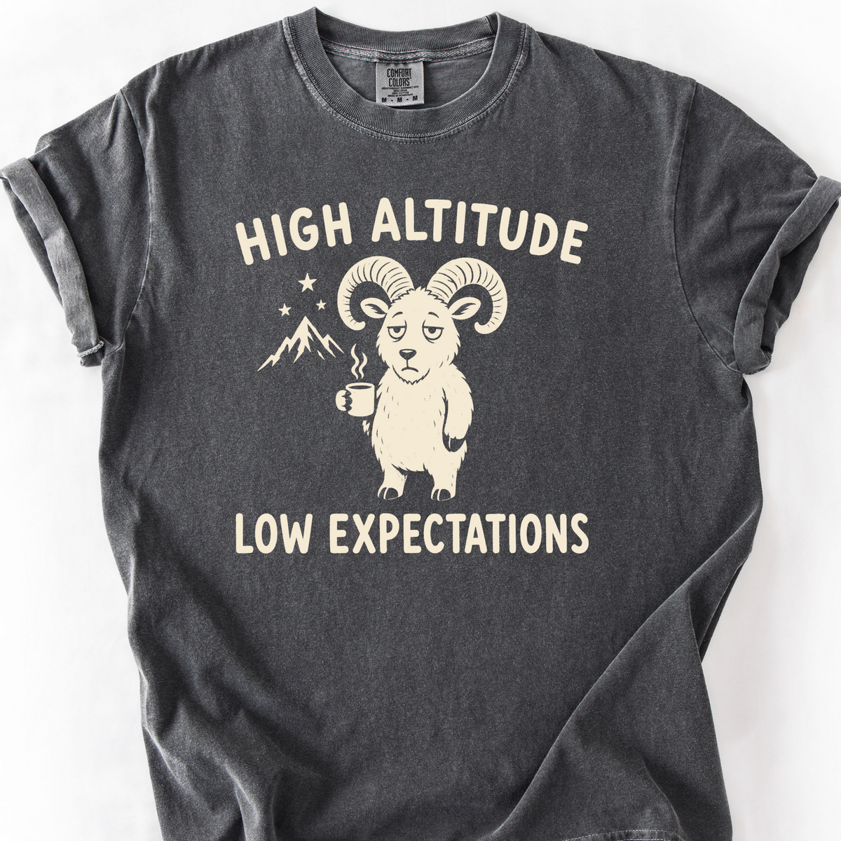 High Altitude Low Expectations T-Shirt — Pepper