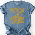 Hiking Because Anxiety T-Shirt — Blue Jean