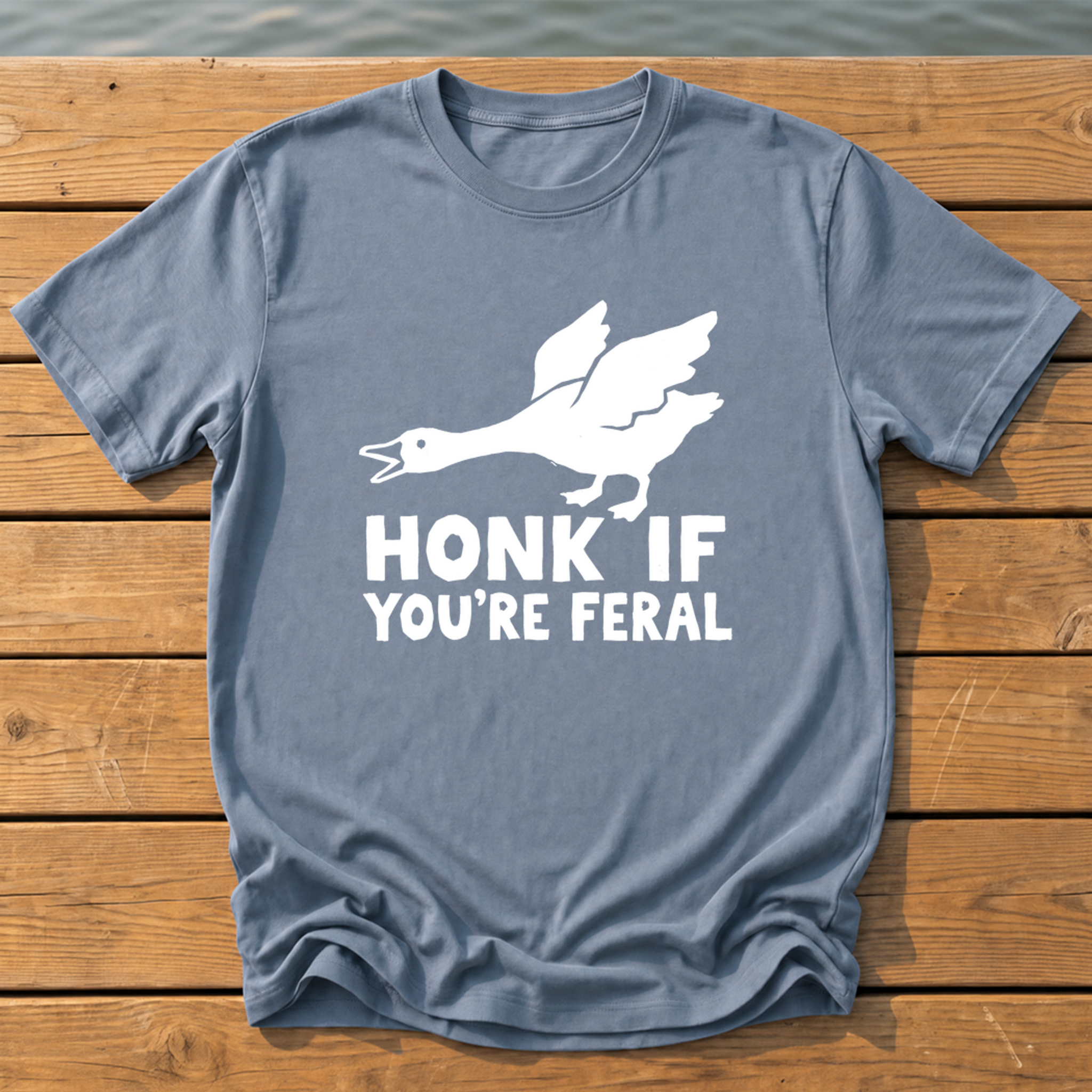 honk if youre feral goose bold folk cuto T-Shirt — Blue Jean