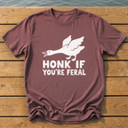 honk if youre feral goose bold folk cuto T-Shirt — Brick