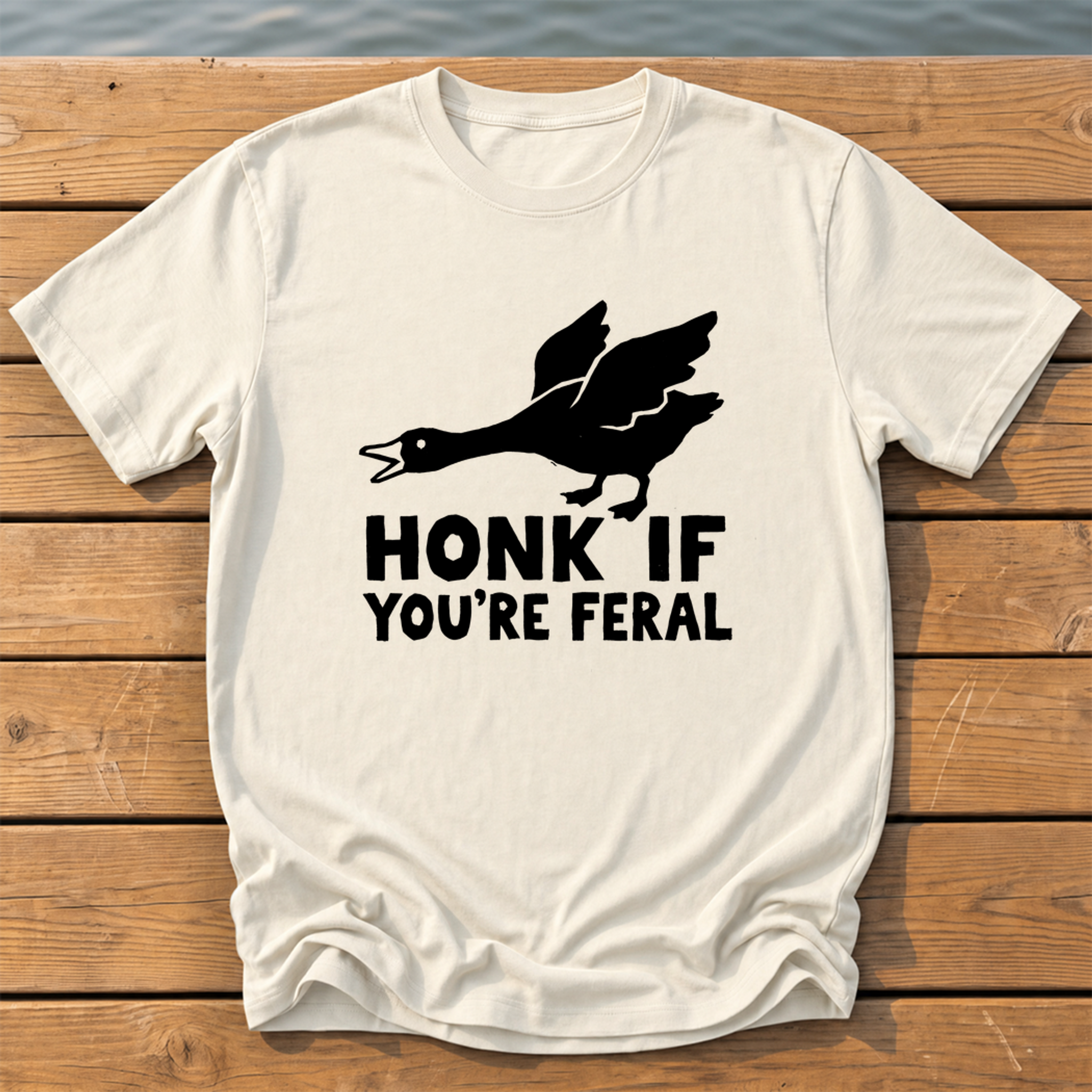honk if youre feral goose bold folk cuto T-Shirt — Ivory