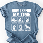 How I Spend My Time T-Shirt — Blue Jean