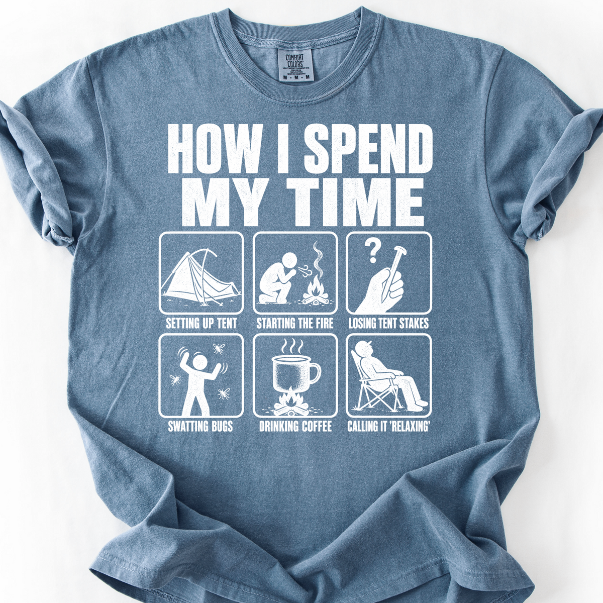 How I Spend My Time T-Shirt — Blue Jean
