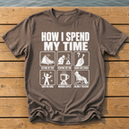 How I Spend My Time T-Shirt — Espresso