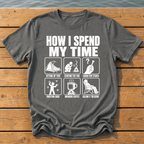 How I Spend My Time T-Shirt — Pepper