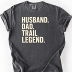 Husband Dad Trail Legend T-Shirt — Pepper