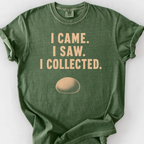 I Came I Saw I Collected T-Shirt — Moss