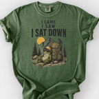 I Came I Saw I Sat Down T-Shirt — Moss