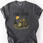 I Came I Saw I Sat Down T-Shirt — Pepper